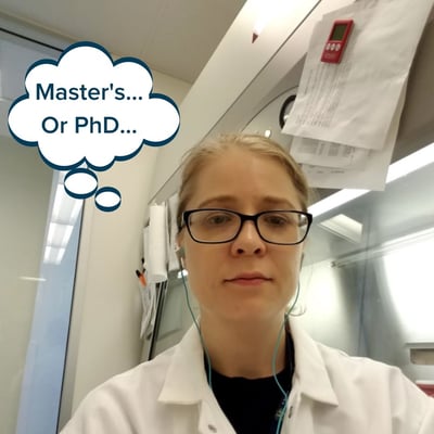 Selfie of Beth in the lab with a thought bubble that says "Master's... Or PhD...."