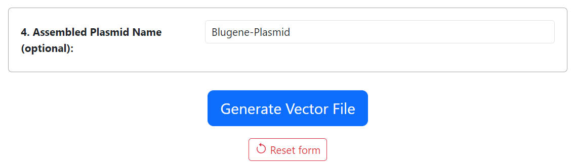 A screenshot showing step 4 "Assembled Plasmid Name (optional)". It contains a text box to enter the plasmid name, a button saying "Generate Vector File" and a second button saying "reset form"