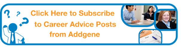 Click here to subscribe to Career Advice Posts from Addgene!